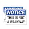 Signmission This Is Not A Walkway, 14 in W x Rectangle, Vinyl Decal OS-2PACK-NS-D-1014-L-18633 - alternate 1
